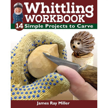 Load image into Gallery viewer, Whittling Workbook | 14 Simple Projects