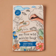 Load image into Gallery viewer, Your Wild Journal | My First Wild Activity Book