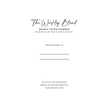 Load image into Gallery viewer, The Weekly Blend Undated Weekly Planner