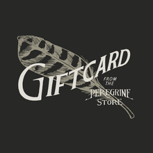 Load image into Gallery viewer, Peregrine Store Gift Card