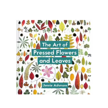 Load image into Gallery viewer, The Art of Pressed Flowers and Leaves