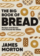 Load image into Gallery viewer, Big Book of Bread
