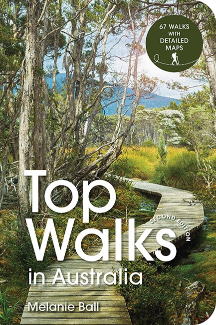 Top Walks in Australia 2nd Edition