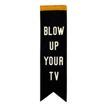 Load image into Gallery viewer, Blow Up Your TV Bookmark
