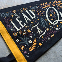 Load image into Gallery viewer, Lead A Quiet Life Pennant
