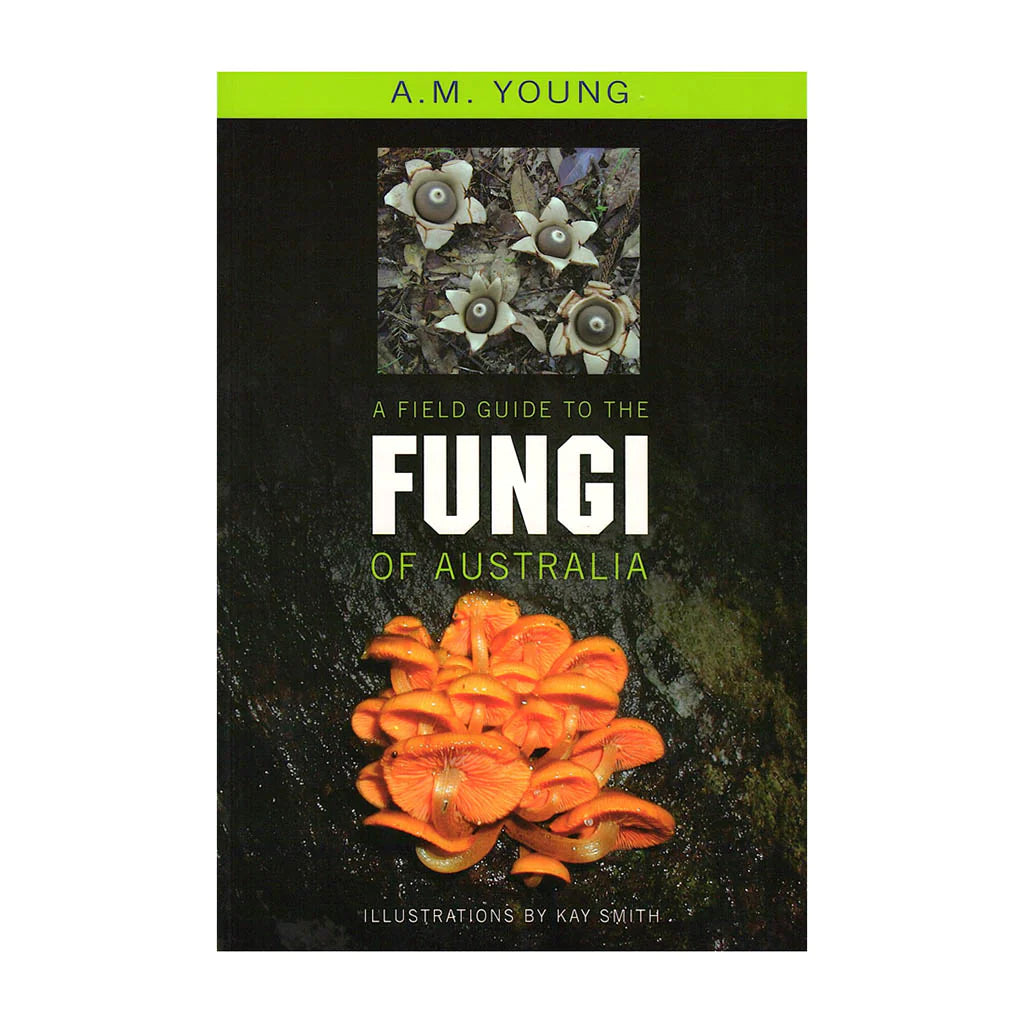 A Field Guide to the Fungi of Australia