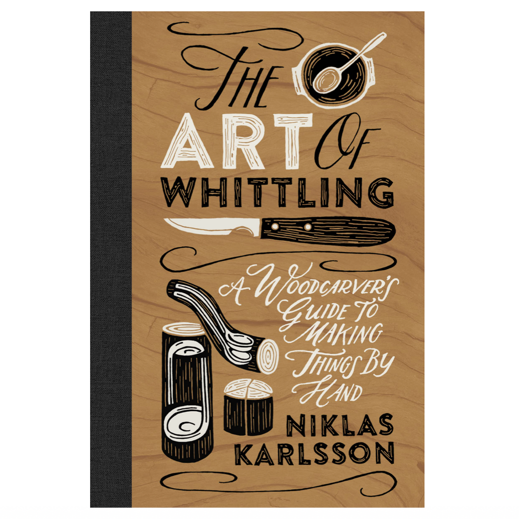 The Art of Whittling