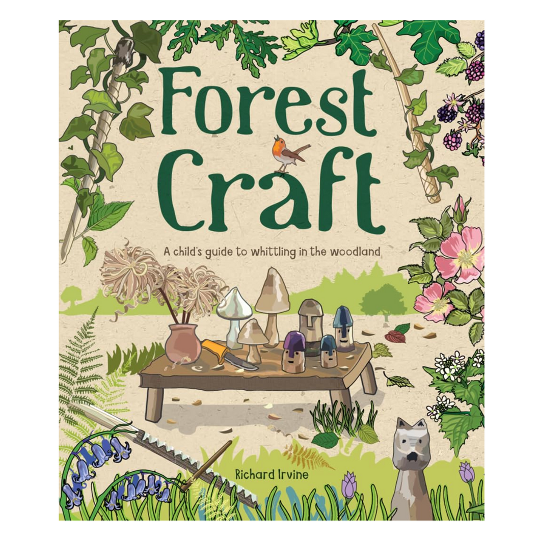 Forest Craft | A Child's Guide to Whittling in the Woodland