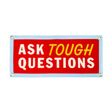 Load image into Gallery viewer, Ask Tough Questions | Camp Flag
