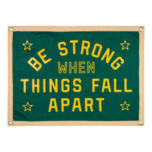 Load image into Gallery viewer, Be Strong Camp Flag | Blink182 x Oxford Pennant
