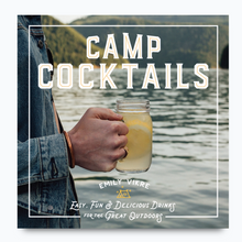 Load image into Gallery viewer, Camp Cocktails
