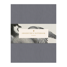 Load image into Gallery viewer, Observer&#39;s Notebook | Birds

